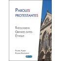 Paroles protestantes - Théologiens, grandes dates, éthique