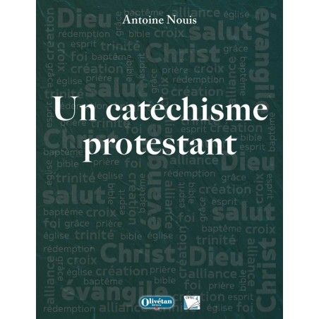 Un catéchisme protestant (3e éd.)