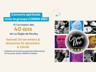 Concerts spirituels avec le groupe CORAM DEO à l'occasion des 40 ans de la Règle de Reuilly